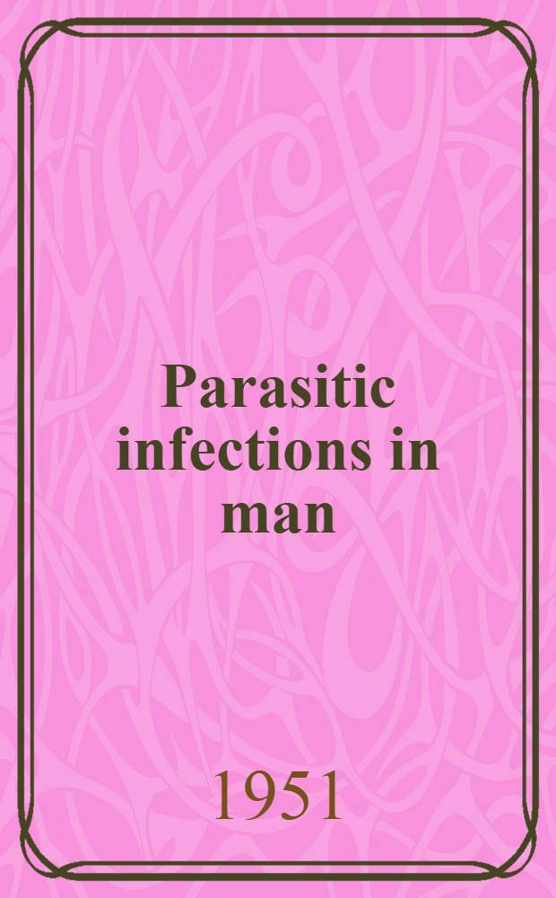 Parasitic infections in man