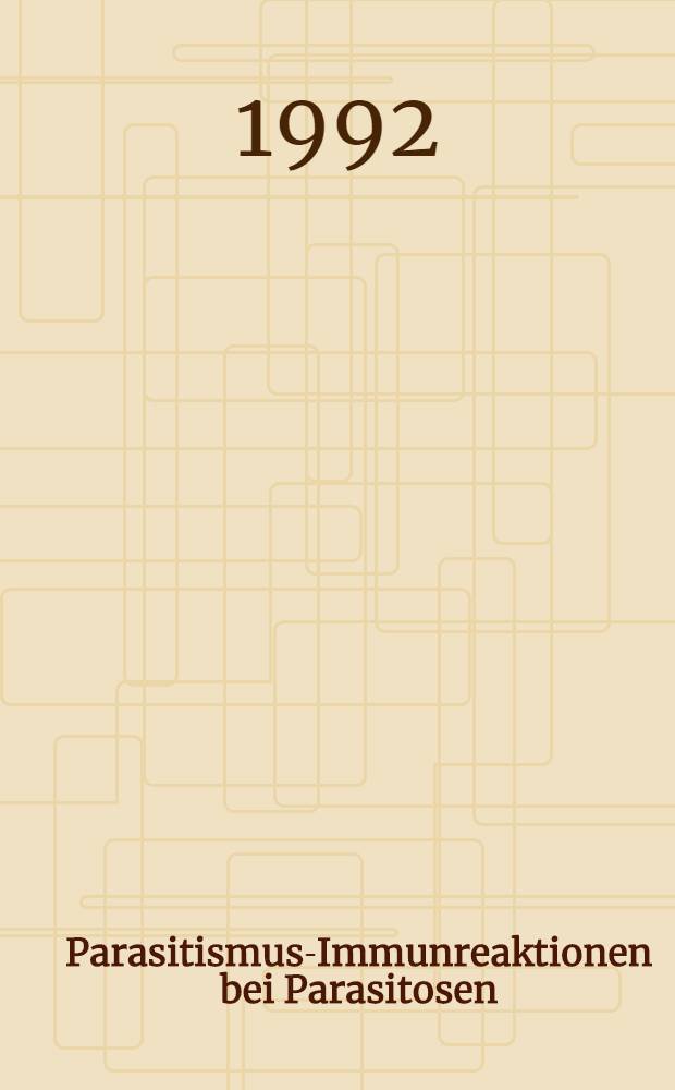 Parasitismus-Immunreaktionen bei Parasitosen
