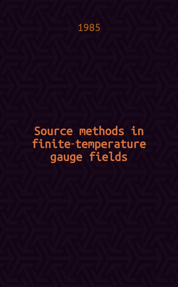Source methods in finite-temperature gauge fields