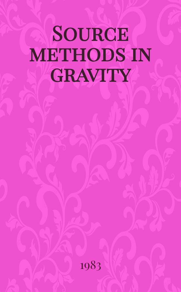 Source methods in gravity