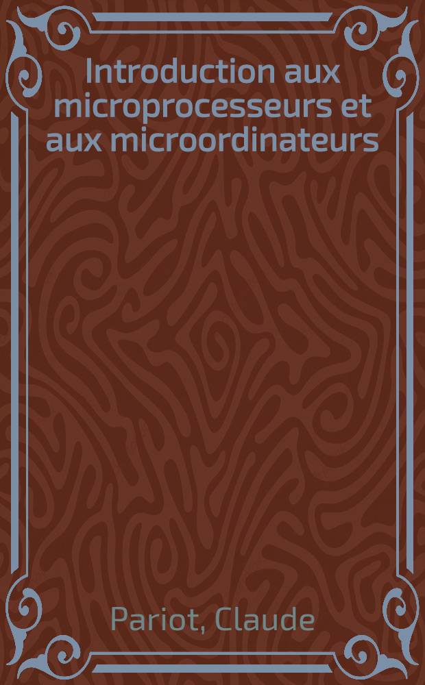 Introduction aux microprocesseurs et aux microordinateurs