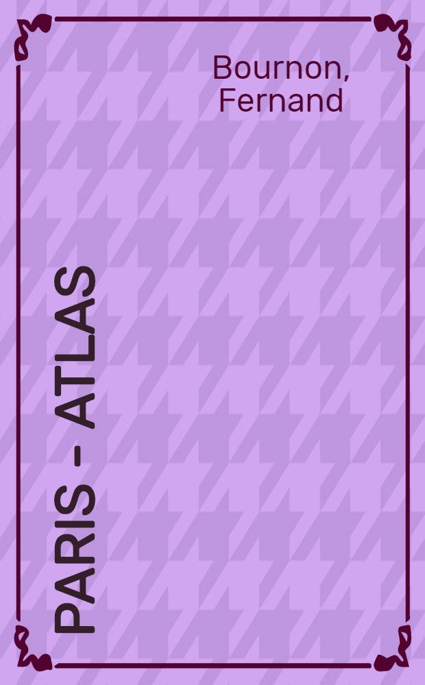 Paris - atlas