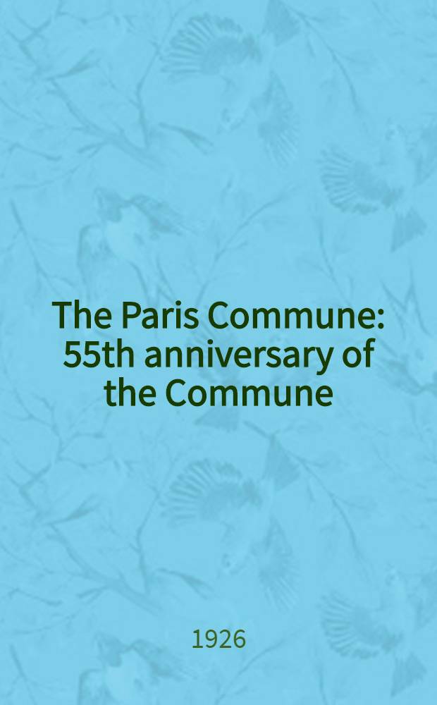 The Paris Commune : 55th anniversary of the Commune