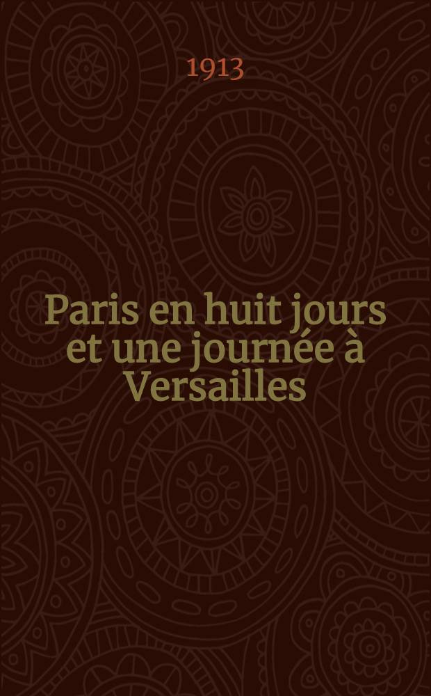 Paris en huit jours et une journée à Versailles