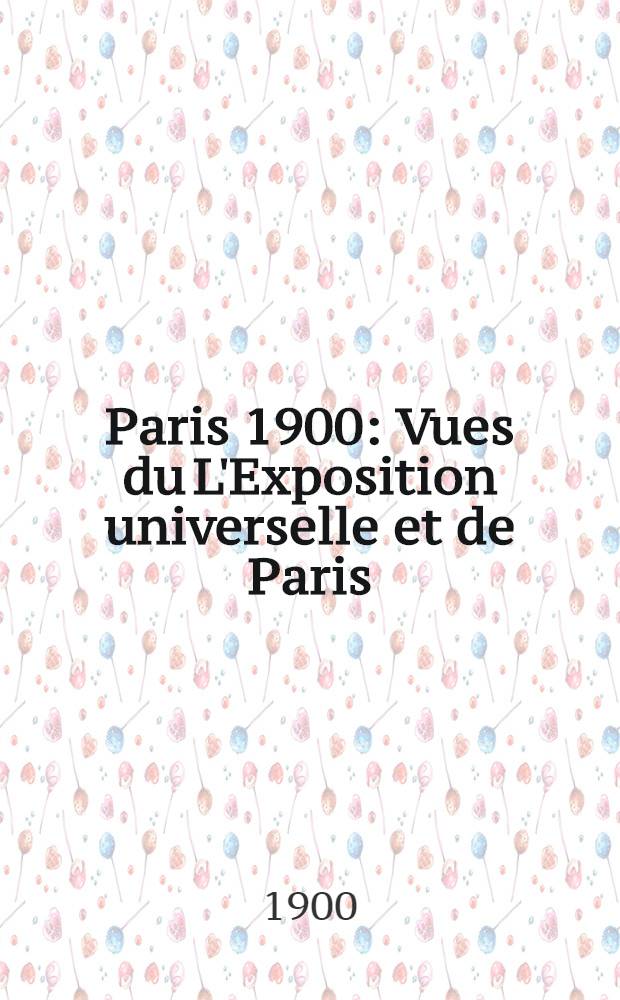Paris 1900 : Vues du L'Exposition universelle et de Paris : Альбом