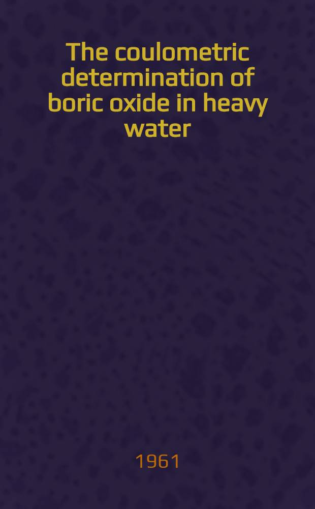 The coulometric determination of boric oxide in heavy water