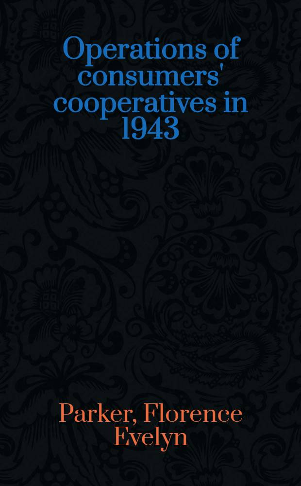 Operations of consumers' cooperatives in 1943
