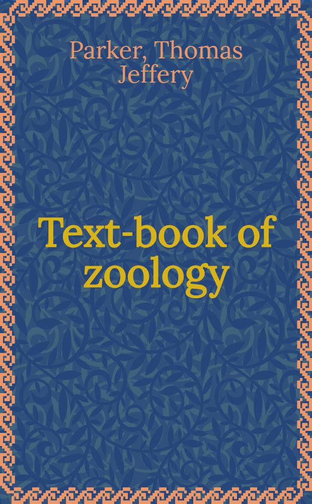 Text-book of zoology : In two vol. : Vol. 1-2