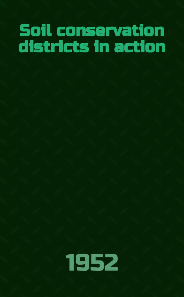 Soil conservation districts in action