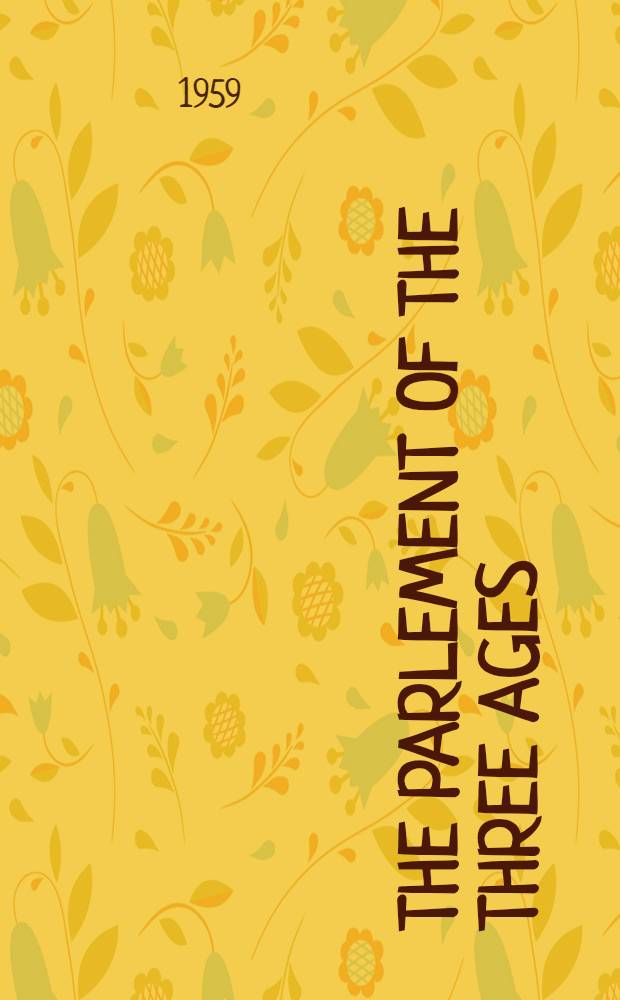 The Parlement of the three ages
