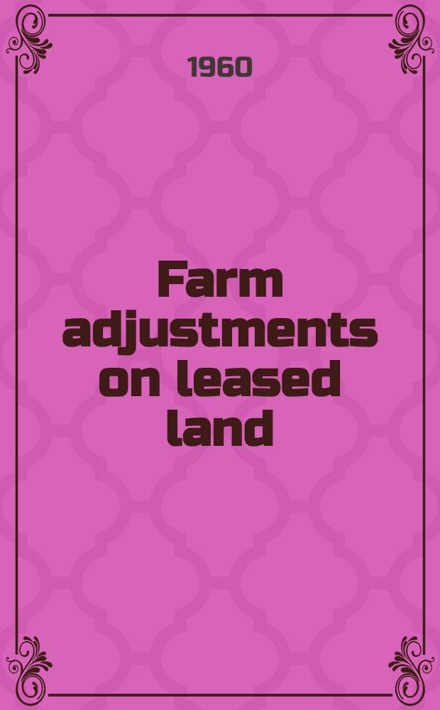 Farm adjustments on leased land : Columbia basin project