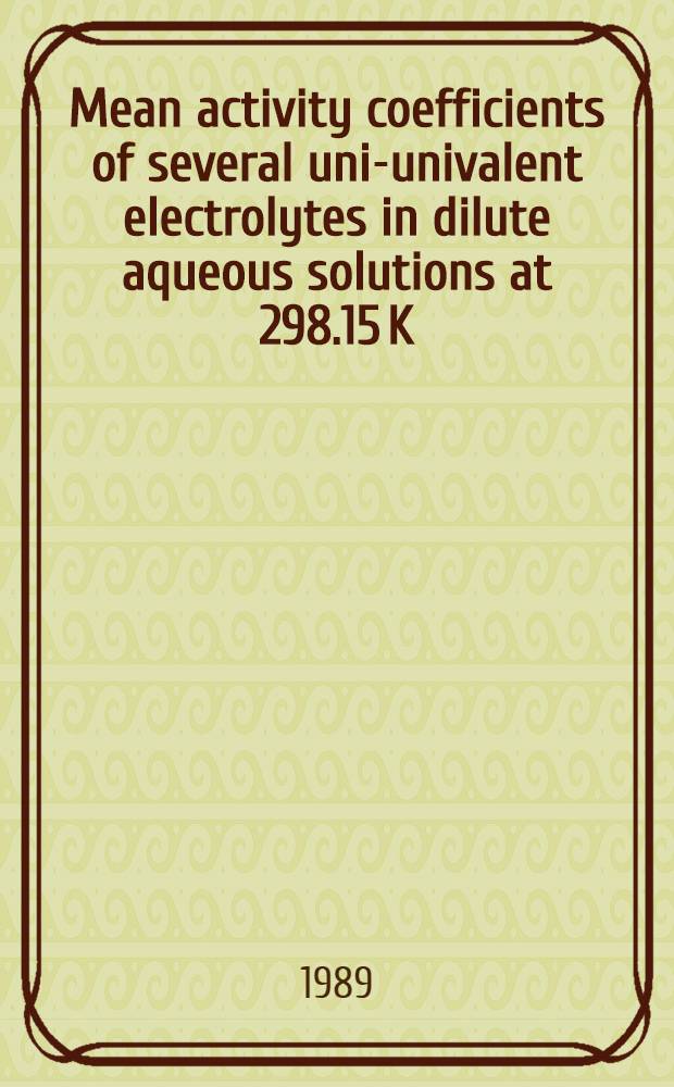 Mean activity coefficients of several uni-univalent electrolytes in dilute aqueous solutions at 298.15 K