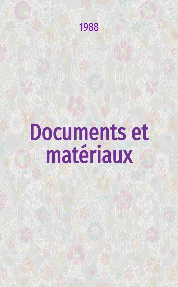 Documents et mat&eacute;riaux