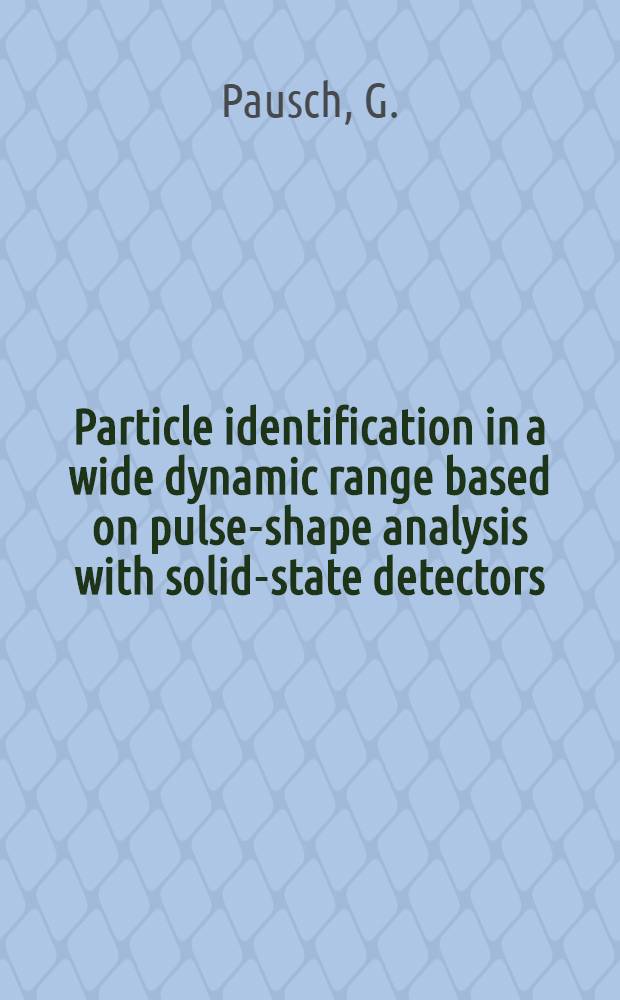 Particle identification in a wide dynamic range based on pulse-shape analysis with solid-state detectors