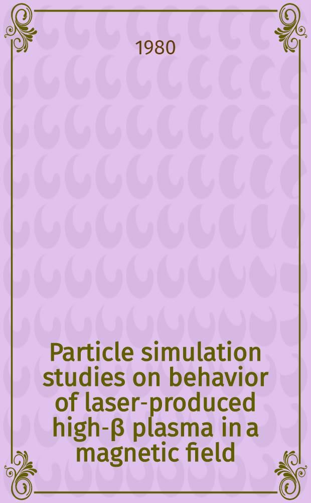 Particle simulation studies on behavior of laser-produced high-β plasma in a magnetic field