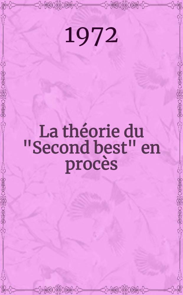 [La th&eacute;orie du "Second best" en proc&egrave;s: un premier &eacute;tat de la question]