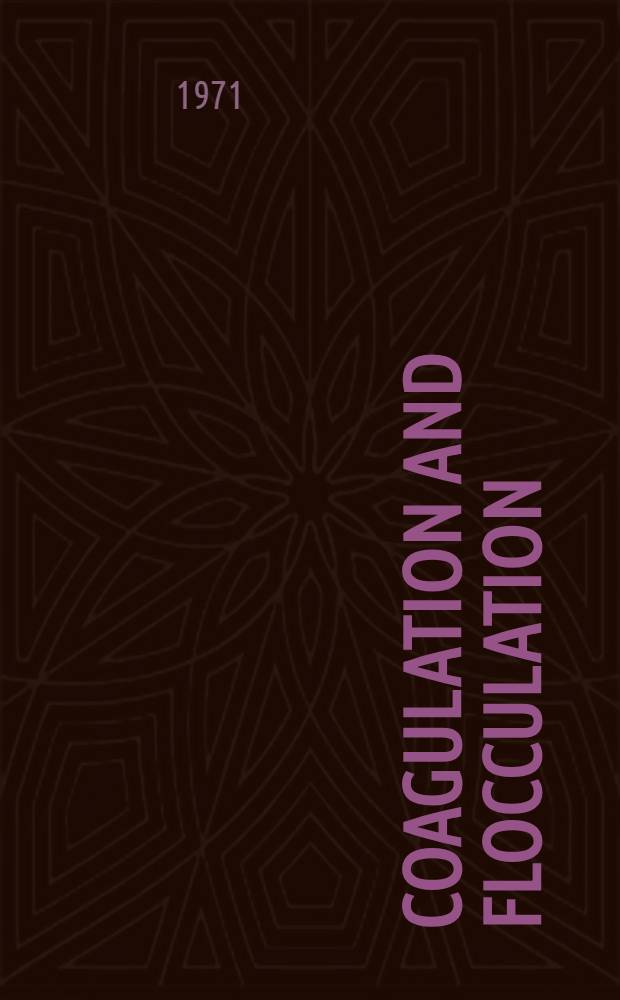 Coagulation and flocculation : New coagulants and flocculants for water treatment
