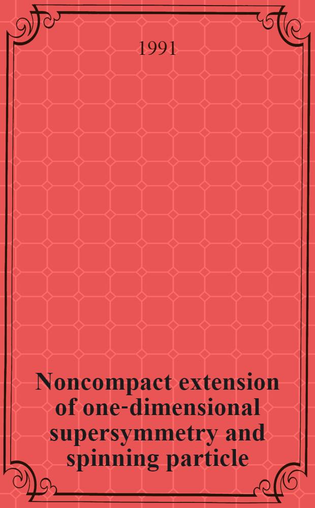 Noncompact extension of one-dimensional supersymmetry and spinning particle