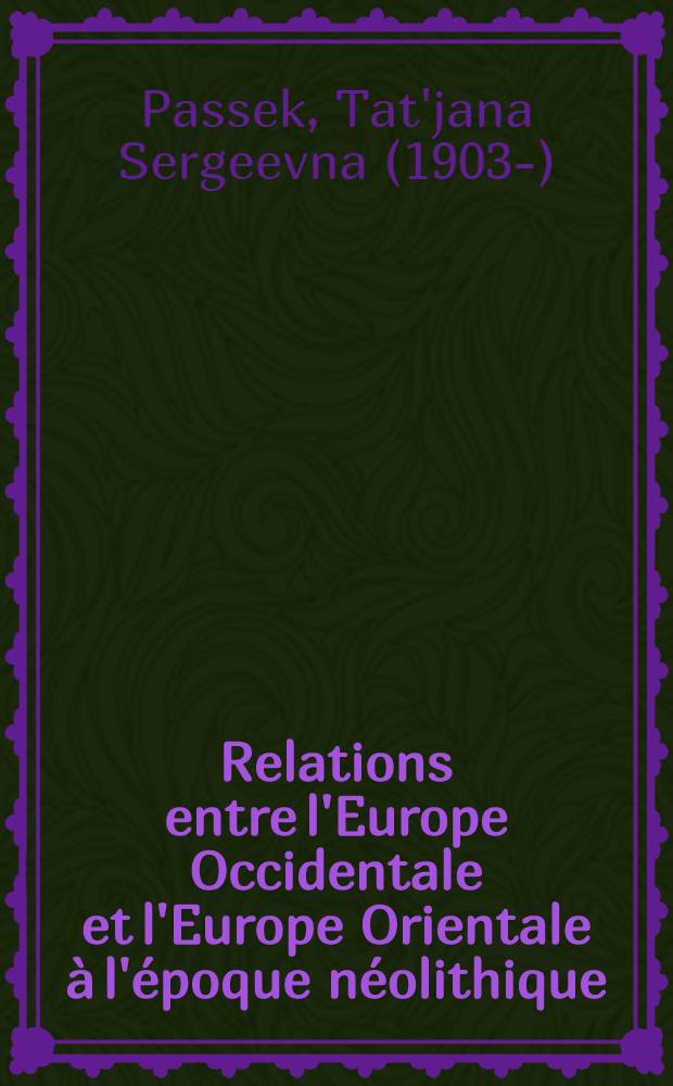 Relations entre l'Europe Occidentale et l'Europe Orientale à l'époque néolithique