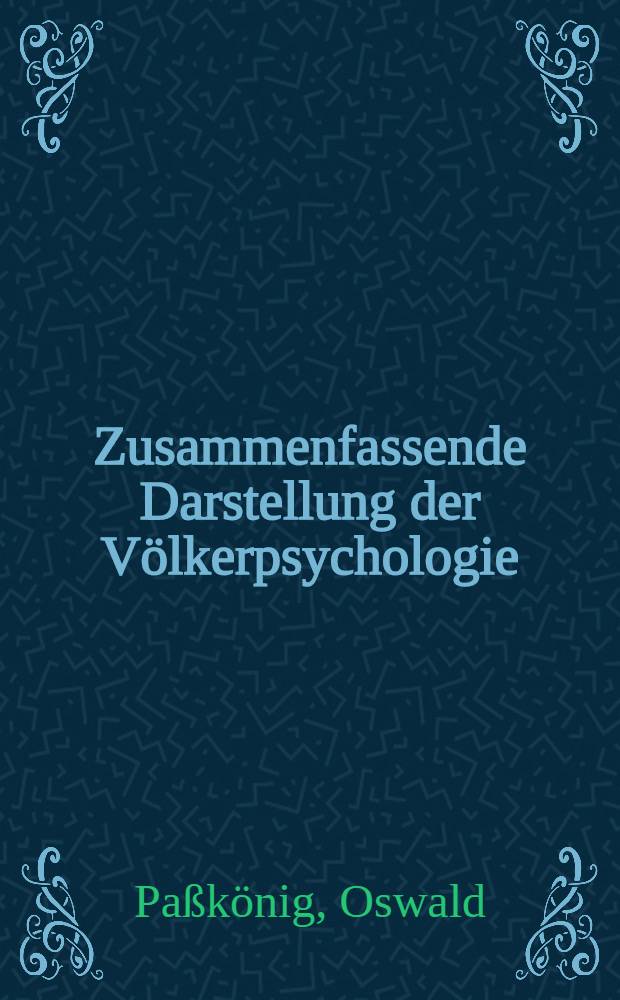 Zusammenfassende Darstellung der Völkerpsychologie : Sonder-Abdruck aus: Die Psychologie Wilhelm Wundts