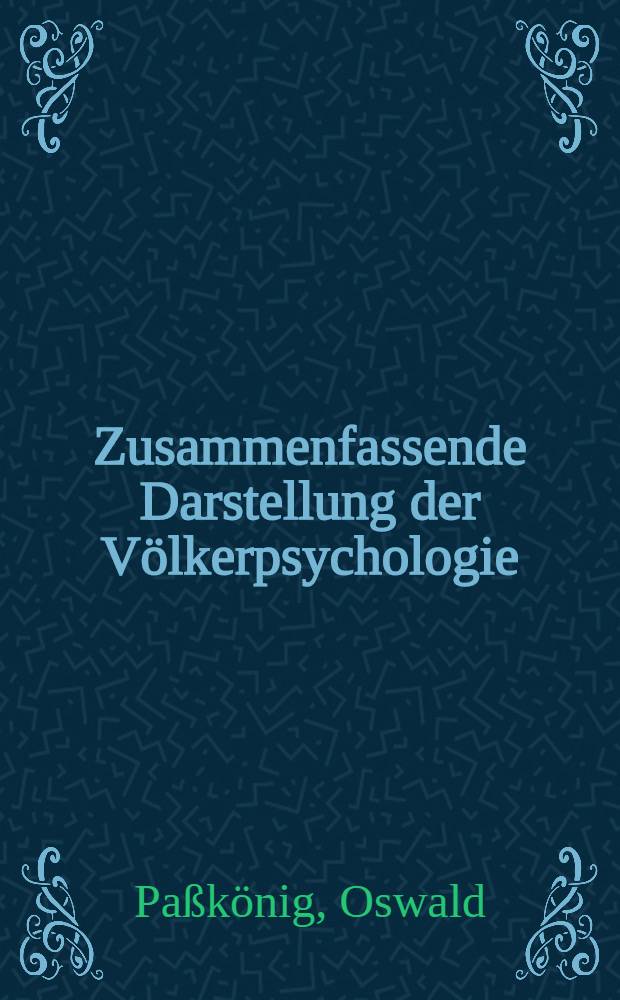 Zusammenfassende Darstellung der Völkerpsychologie : Sonder-Abdruck aus: Die Psychologie Wilhelm Wundts