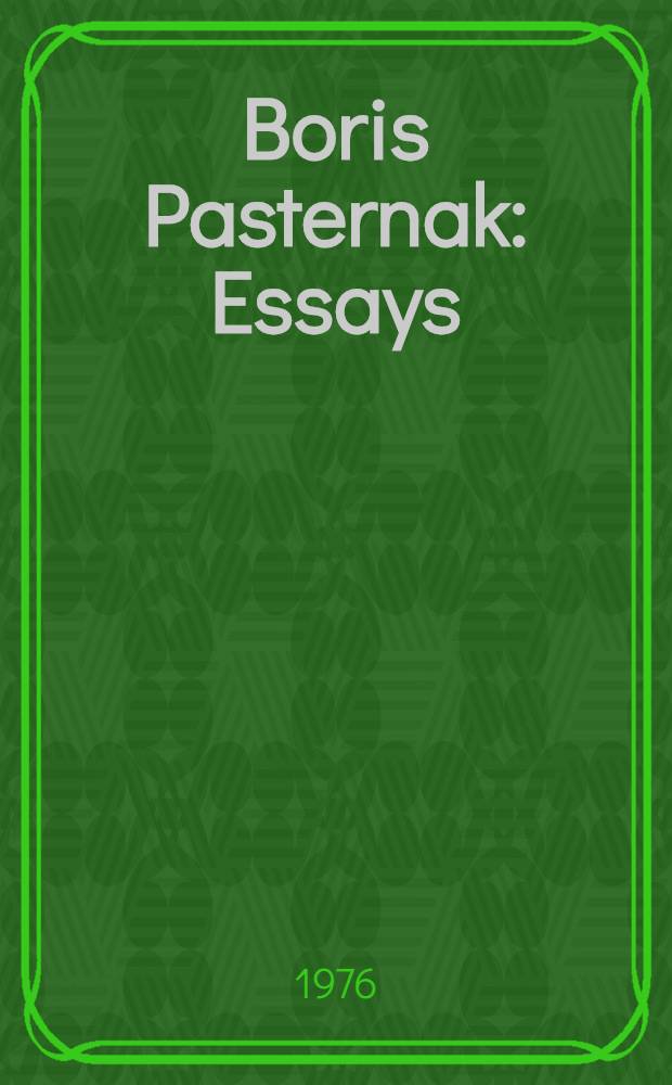 Boris Pasternak : Essays