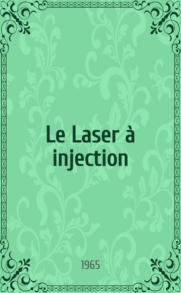 Le Laser à injection