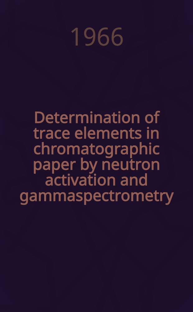 Determination of trace elements in chromatographic paper by neutron activation and gammaspectrometry