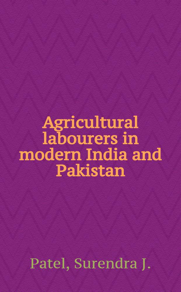 Agricultural labourers in modern India and Pakistan