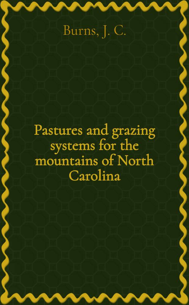Pastures and grazing systems for the mountains of North Carolina