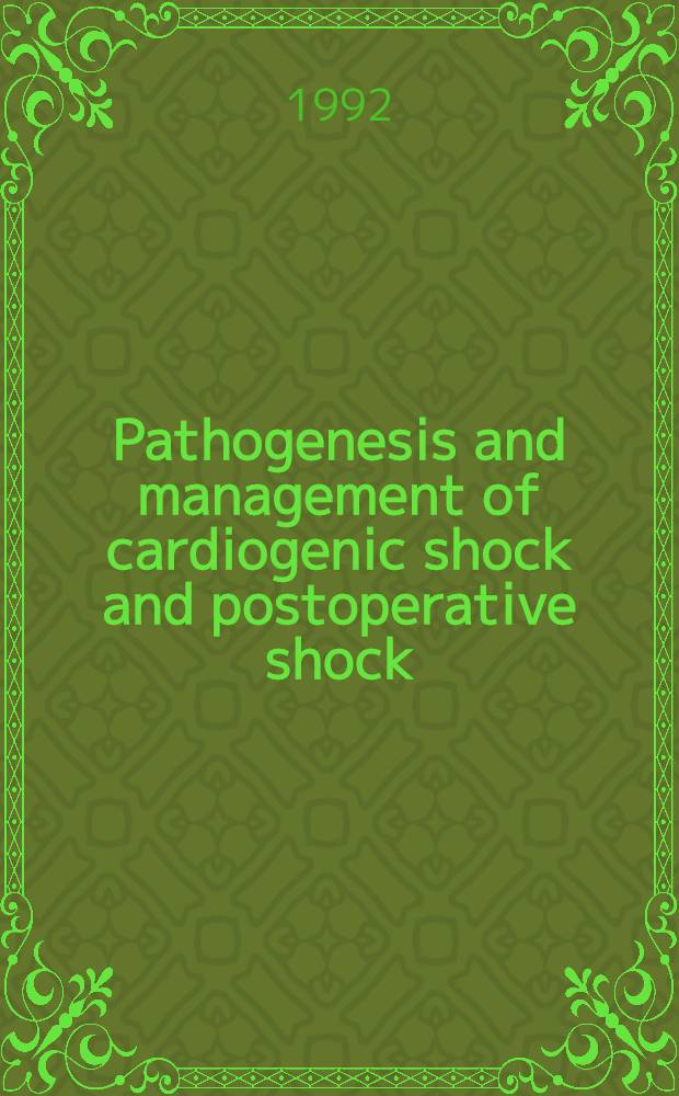 Pathogenesis and management of cardiogenic shock and postoperative shock