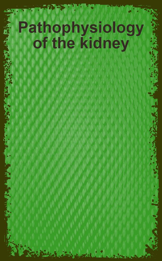 Pathophysiology of the kidney