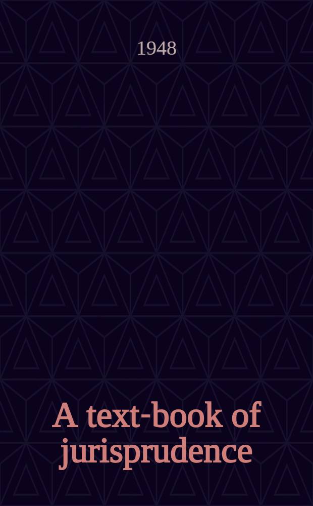 A text-book of jurisprudence