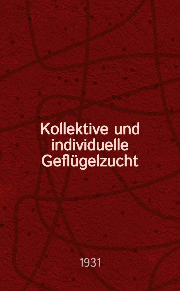 ... Kollektive und individuelle Geflügelzucht