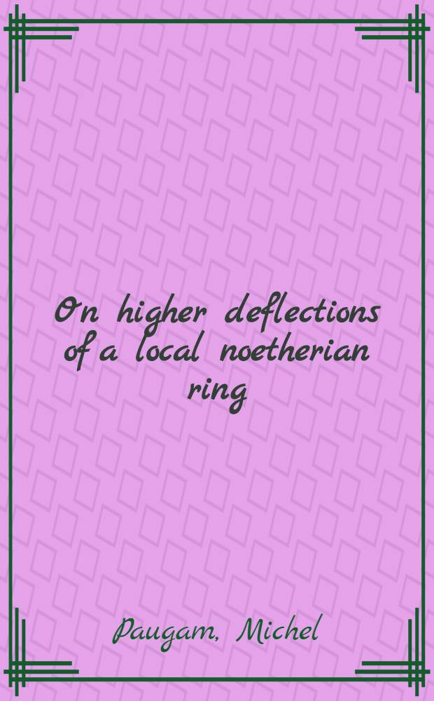 On higher deflections of a local noetherian ring