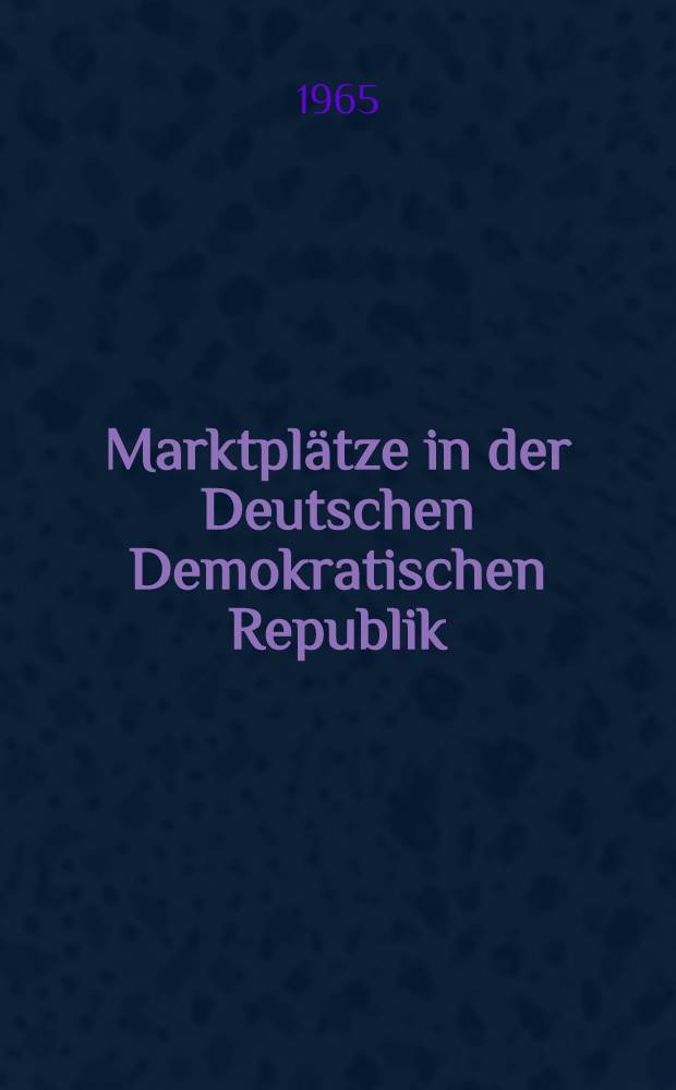 Marktplätze in der Deutschen Demokratischen Republik