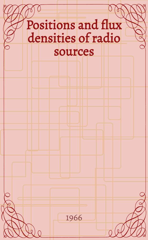 Positions and flux densities of radio sources