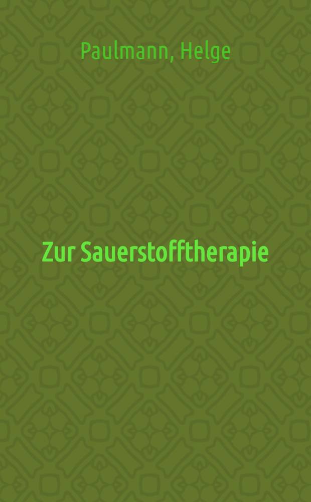 Zur Sauerstofftherapie : Beobachtungen &uuml;ber das Verhalten einiger Enzymaktivit&auml;ten im Plasma nach reiner Sauerstoffatmung im &Uuml;berdruck : Inaug.-Diss. ... der ... Med. Fak. der ... Univ. zu Bonn