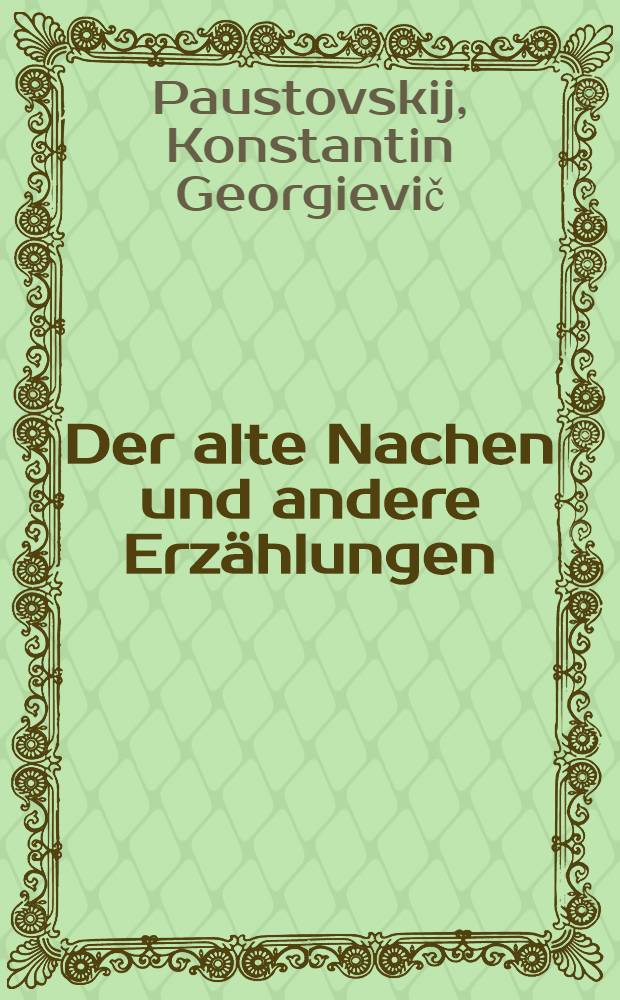 Der alte Nachen und andere Erzählungen