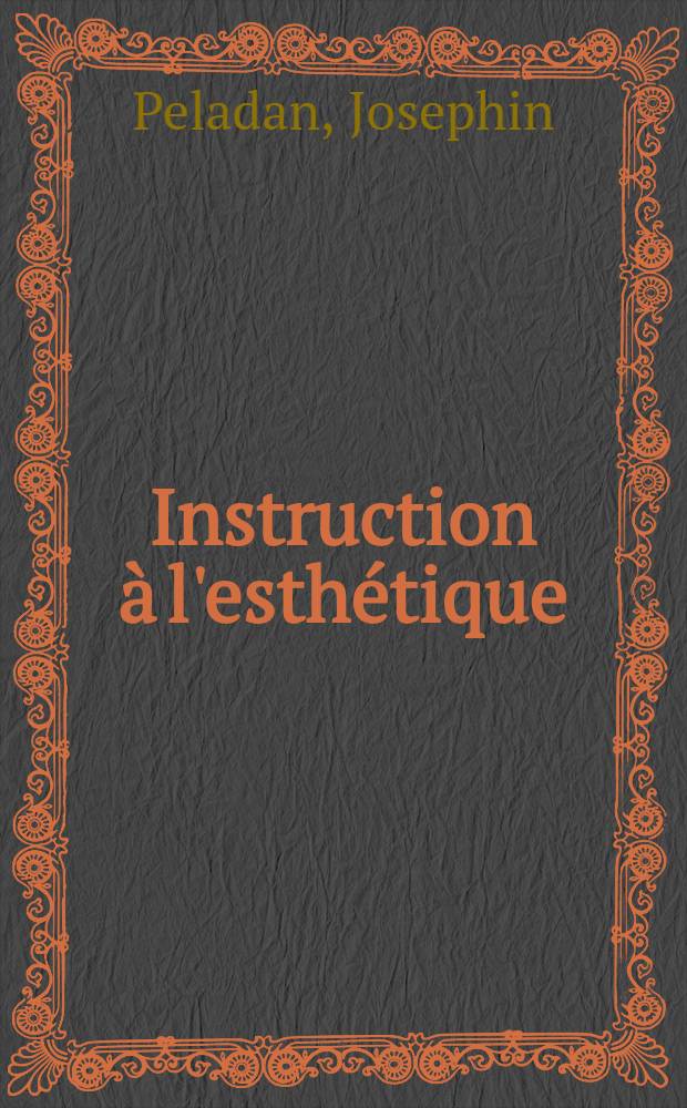 ... Instruction à l'esthétique