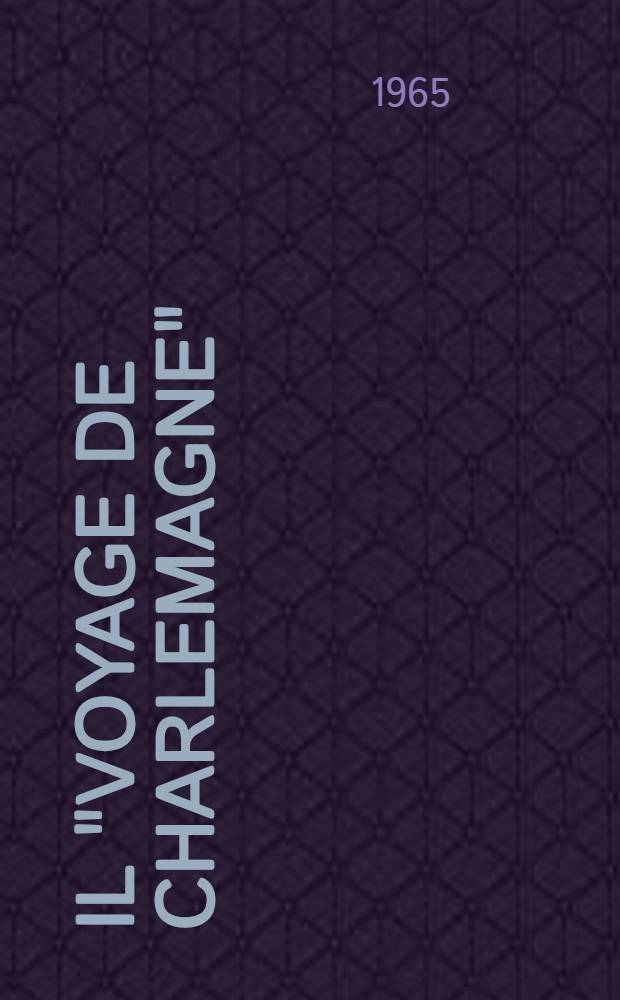 Il "Voyage de Charlemagne"