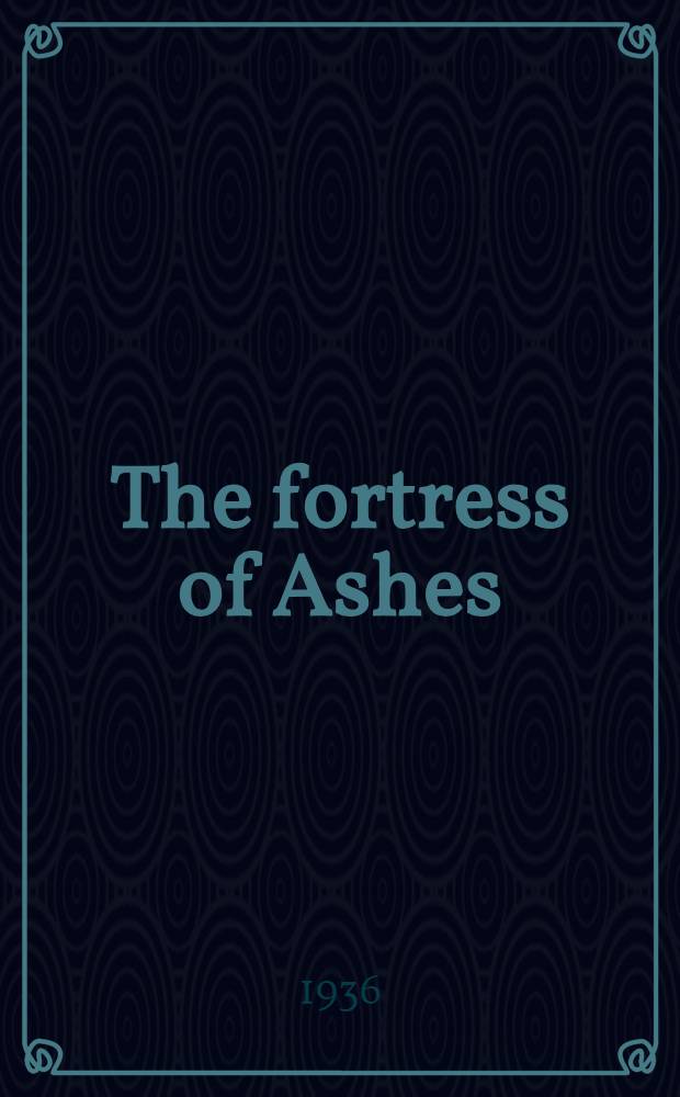The fortress of Ashes