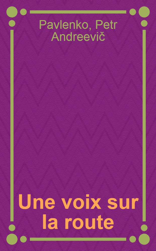 Une voix sur la route : Récits