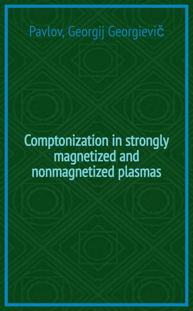 Comptonization in strongly magnetized and nonmagnetized plasmas