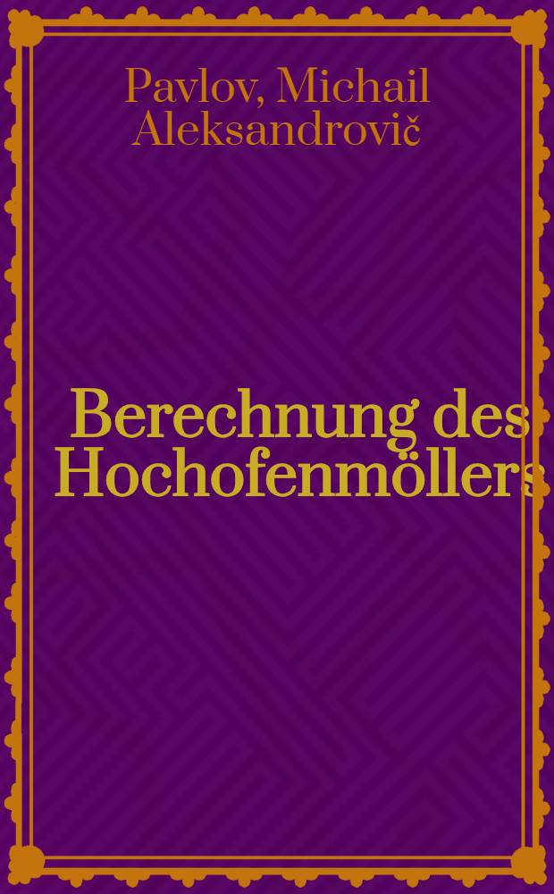 Berechnung des Hochofenmöllers