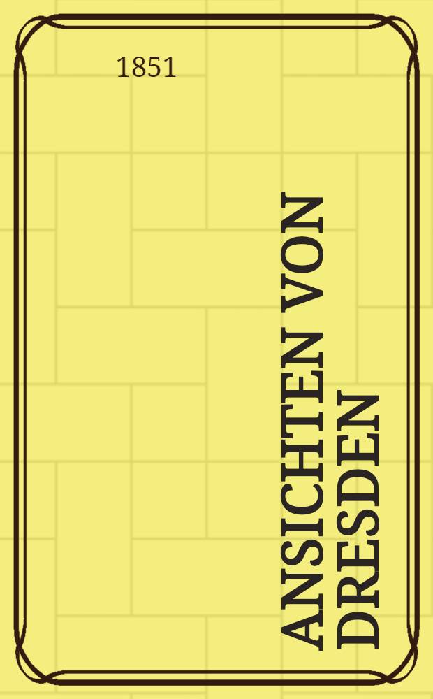 Ansichten von Dresden