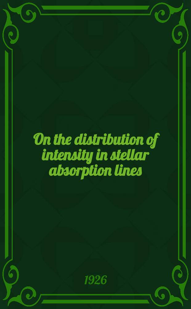 [On the distribution of intensity in stellar absorption lines