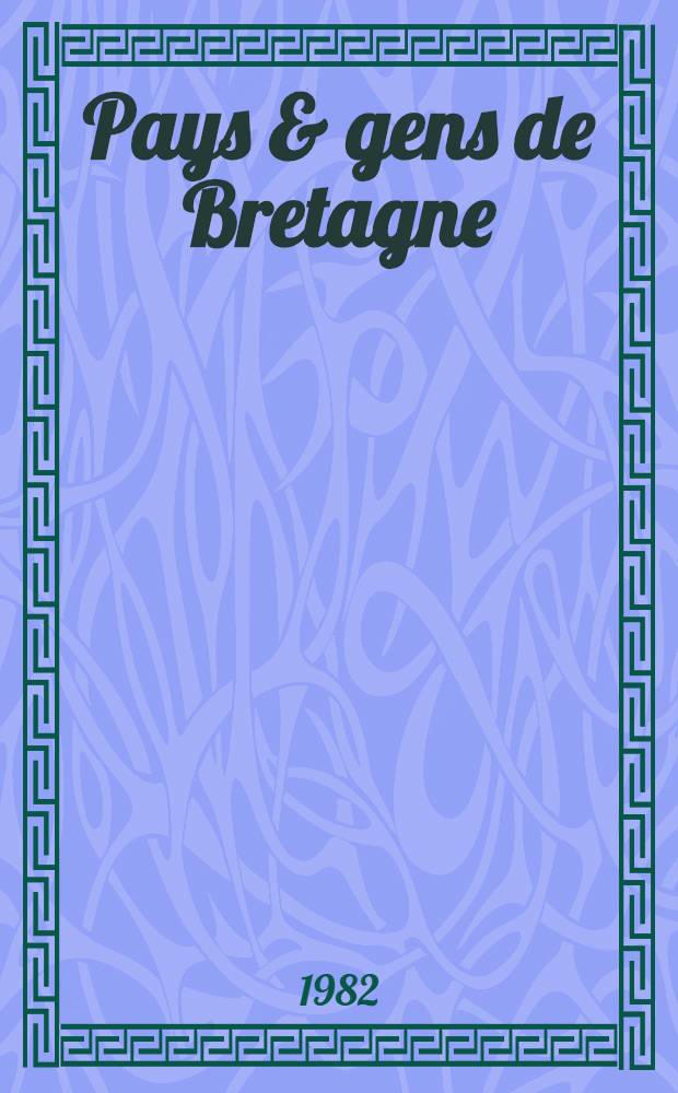 Pays & gens de Bretagne