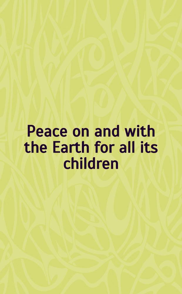 Peace on and with the Earth for all its children