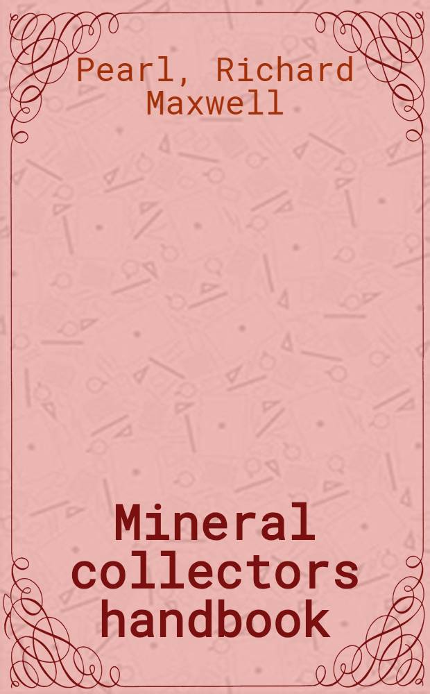 Mineral collectors handbook